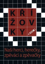 Křížovky Naši herci, herečky, zpěváci a zpěvačky