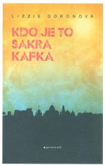 Kdo je to sakra Kafka