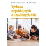 Výchova neprůbojných a uzavřen