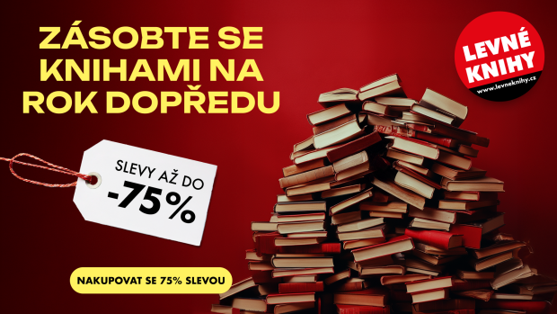 Velký výprodej v Levných knihách: Slevy až 75 %