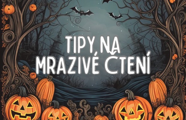 Knižní strašidelné tipy na Halloween: Tohle si nenechte ujít!