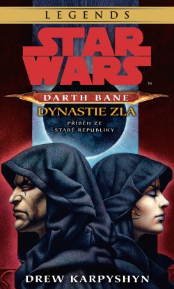 Star Wars - Darth Bane 3. Dynastie zla