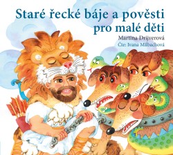 Staré řecké báje a pověsti pro malé děti