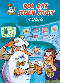 Bol raz jeden život - Mozog