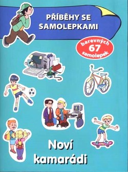 Noví kamarádi - Příběhy se samolepkami