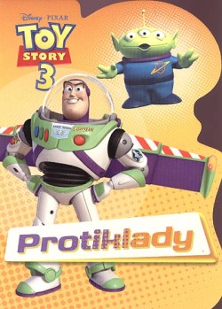 Protiklady - Toy Story 3