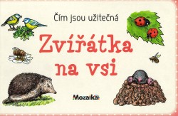 Zvířátka na vsi Čím jsou užitečná