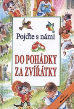 Pojďte s námi do pohádky za zvířátky