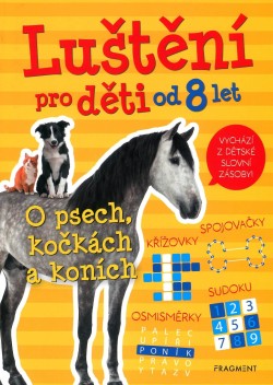 Luštění pro děti - O psech, kočkách a koních