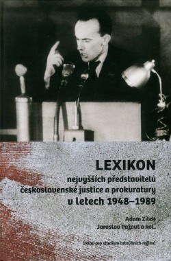 Lexikon nejvyšších představitelů československé justice a prokuratury v letech 1948–1989