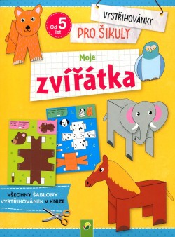 Vystřihovánky pro šikuly - Moje zvířátka