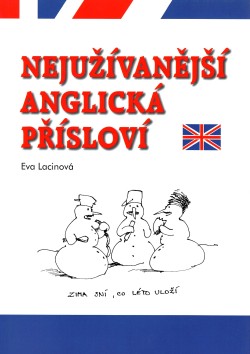 Nejužívanější anglická přísloví