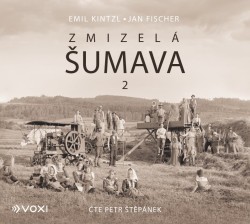 Zmizelá Šumava 2