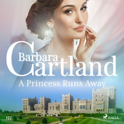 A Princess Runs Away (Barbara Cartland's Pink Collection 157) (EN)