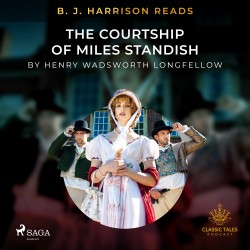 B. J. Harrison Reads The Courtship of Miles Standish (EN)