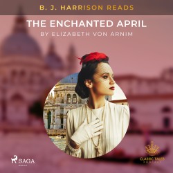 B. J. Harrison Reads The Enchanted April (EN)