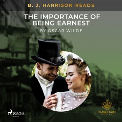 B. J. Harrison Reads The Importance of Being Earnest (EN)