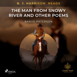 B. J. Harrison Reads The Man from Snowy River and Other Poems (EN)