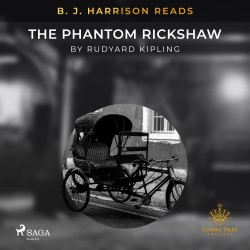 B. J. Harrison Reads The Phantom Rickshaw (EN)