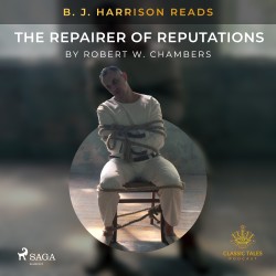 B. J. Harrison Reads The Repairer of Reputations (EN)