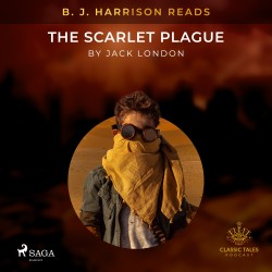 B. J. Harrison Reads The Scarlet Plague (EN)