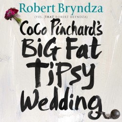 Coco Pinchard’s Big Fat Tipsy Wedding