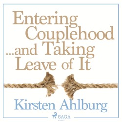 Entering Couplehood...and Taking Leave of It (EN)