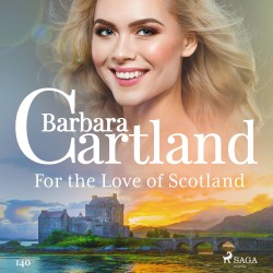 For the Love of Scotland (Barbara Cartland's Pink Collection 140) (EN)