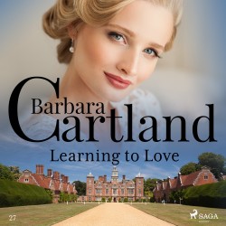 Learning to Love (Barbara Cartland’s Pink Collection 27) (EN)