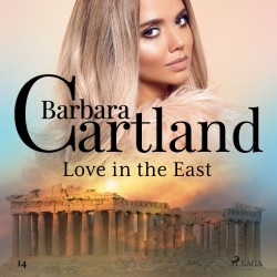 Love in the East (Barbara Cartland’s Pink Collection 14) (EN)