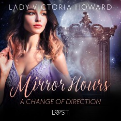 Mirror Hours: A Change of Direction - a Time Travel Romance (EN)