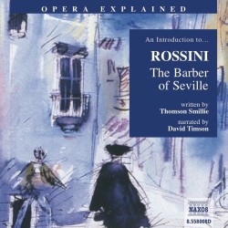 Opera Explained – The Barber of Seville (EN)