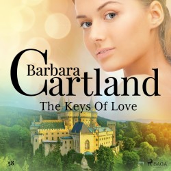 The Keys Of Love (Barbara Cartland’s Pink Collection 58) (EN)