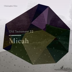 The Old Testament 33 - Micah (EN)