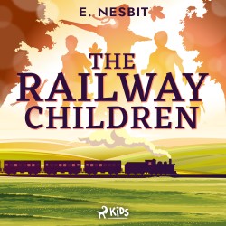 The Railway Children - a Children's Classic (EN)