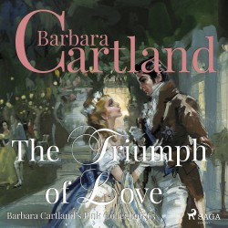 The Triumph of Love (Barbara Cartland’s Pink Collection 63) (EN)