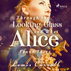 Through the Looking-glass and What Alice Found There (EN)