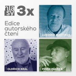 3x HLASY: Martínek, Král, Zajíček