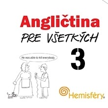 Angličtina pre všetkých 3