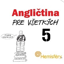 Angličtina pre všetkých 5