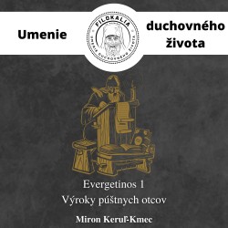 EVERGETINOS 1 - Výroky púštnych otcov