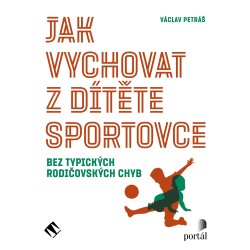 Jak vychovat z dítěte sportovce