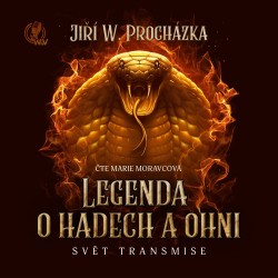 Legenda o hadech a ohni (Svět transmise)