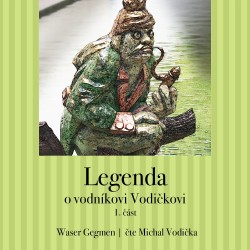 Legenda o vodníkovi Vodičkovi