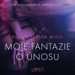 Moje fantazie o únosu – Erotická povídka