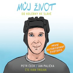 Můj život - Od kolébky ke slávě