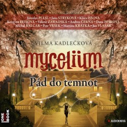 Mycelium III: Pád do temnot