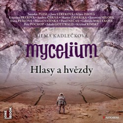 Mycelium V: Hlasy a hvězdy