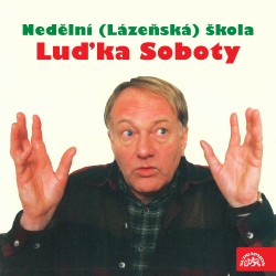 Nedělní (Lázeňská) škola Luďka Soboty