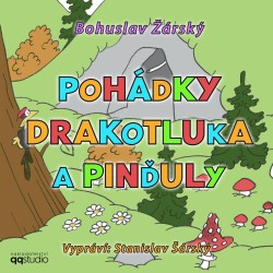 Pohádky Drakotluka a Pinďuly